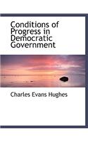 Conditions of Progress in Democratic Government