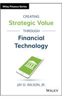 Creating Strategic Value through Financial Technology