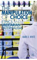 Manipulation of Choice