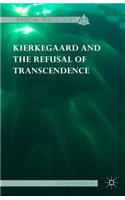 Kierkegaard and the Refusal of Transcendence