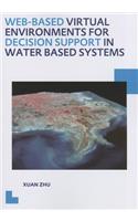 Web-Based Virtual Environments for Decision Support in Water Based Systems