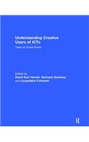 Understanding Creative Users of Icts