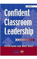 Confident Classroom Leadership