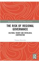 The Risk of Regional Governance