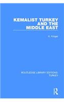 Kemalist Turkey and the Middle East