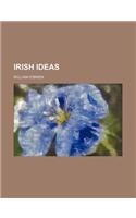 Irish Ideas: (English)