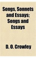 Songs, Sonnets and Essays; Songs and Essays