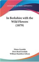 In Berkshire with the Wild Flowers (1879)