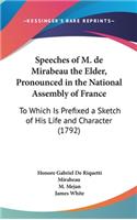 Speeches of M. de Mirabeau the Elder, Pronounced in the National Assembly of France
