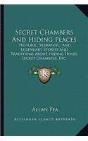 Secret Chambers And Hiding Places