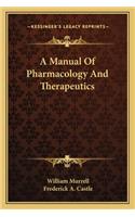 A Manual of Pharmacology and Therapeutics