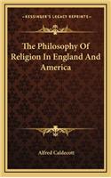 The Philosophy of Religion in England and America