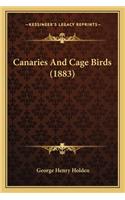 Canaries And Cage Birds (1883)