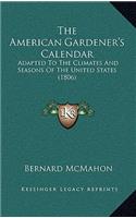 The American Gardener's Calendar