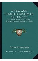 New and Complete System of Arithmetic