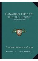 Canadian Types of the Old Regime