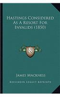 Hastings Considered As A Resort For Invalids (1850)