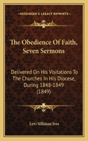 The Obedience Of Faith, Seven Sermons