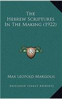 The Hebrew Scriptures In The Making (1922)