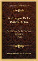 Les Dangers De La Passion Du Jeu