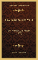J. D. Falk's Satiren V1-2
