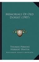Memorials Of Old Dorset (1907)