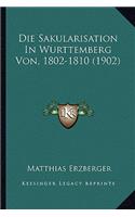 Sakularisation In Wurttemberg Von, 1802-1810 (1902)