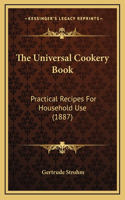 The Universal Cookery Book