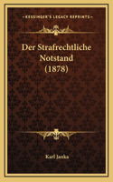 Der Strafrechtliche Notstand (1878)