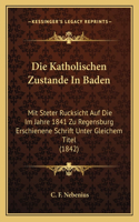Die Katholischen Zustande In Baden