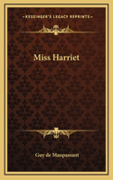 Miss Harriet