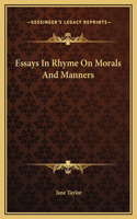 Essays In Rhyme On Morals And Manners