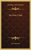 Was Christ A Yogi?