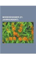 Modedesigner (21. Jahrhundert): Karl Lagerfeld, Vivienne Westwood, y Ji Yamamoto, Donna Karan, Giorgio Armani, Max Azria, Victoria Beckham, John Varva(German)