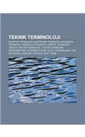 Teknik Terminoloji: Elektrik Terimleri, Elektronik Terimleri, Matematik Terimleri, Teknoloji Terimleri, Tekstil Terimleri