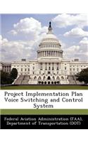 Project Implementation Plan Voice Switching and Control System: (English)