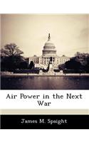 Air Power in the Next War