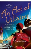 An Act of Villainy: An Amory Ames Mystery