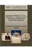 American-Hawaiian S S Co V. Weisthoff U.S. Supreme Court Transcript of Record with Supporting Pleadings
