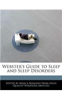 Webster's Guide to Sleep and Sleep Disorders