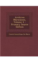 Archives Marocaines, Volume 4 - Primary Source Edition: (French)