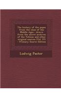 The History of the Popes from the Close of the Middle Ages: Drawn from the Secret Archives of the Vatican and Other Original Sources (Vol. IV)