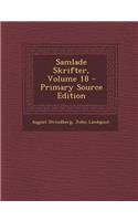 Samlade Skrifter, Volume 18 - Primary Source Edition: (Swedish)