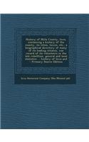 History of Mills County, Iowa, Containing a History of the County, Its Cities, Towns, Etc., a Biographical Directory of Many of Its Leading Citizens, War Record of Its Volunteers in the Late Rebelllion, General and Local Statistics ... History of I