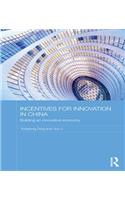 Incentives for Innovation in China