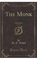The Monk, Vol. 2 of 2: A Romance (Classic Reprint)