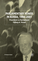 Parliamentary Power in Russia, 1994-2001