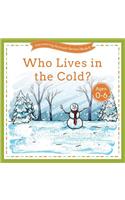 Who Lives in the Cold?
