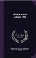 The Naturalist Volume 1890