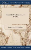 Sammtliche Schriften Von A. Von Tromlitz